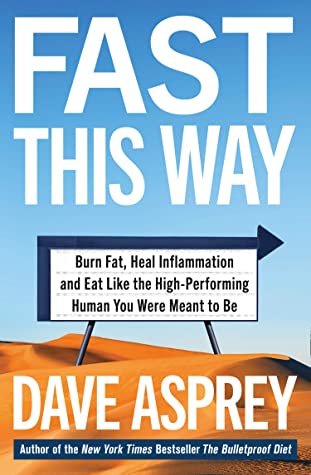 You are currently viewing Book Review: Fast This Way by Dave Asprey