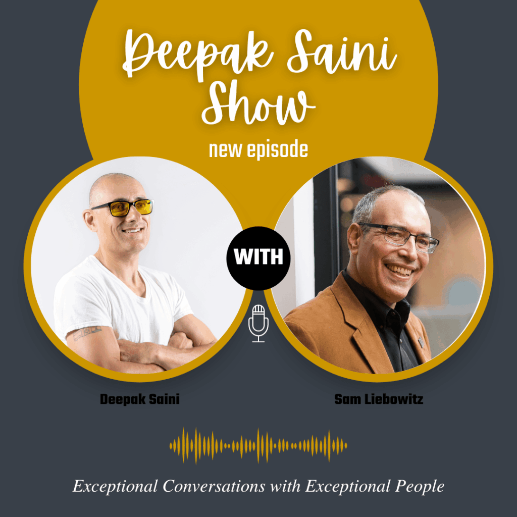 Deepak Saini Show episode featuring Sum Liebowitz